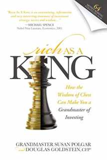 9781630470999-1630470996-Rich As A King: How the Wisdom of Chess Can Make You a Grandmaster of Investing