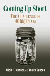 9780815758976-0815758979-Coming Up Short: The Challenge of 401(k) Plans