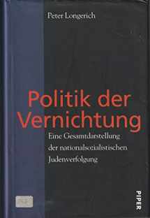 9783492037556-3492037550-Politik der Vernichtung: Eine Gesamtdarstellung der nationalsozialistischen Judenverfolgung (German Edition)
