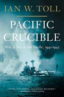 9780393343410-0393343413-Pacific Crucible: War at Sea in the Pacific, 1941–1942 (The Pacific War Trilogy, 1)