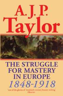 9780198812708-0198812701-The Struggle for Mastery in Europe: 1848-1918 (Oxford History of Modern Europe)