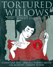 9781737208334-1737208334-Tortured Willows: Bent. Bowed. Unbroken.