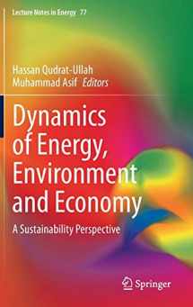 9783030435776-3030435776-Dynamics of Energy, Environment and Economy: A Sustainability Perspective (Lecture Notes in Energy, 77)