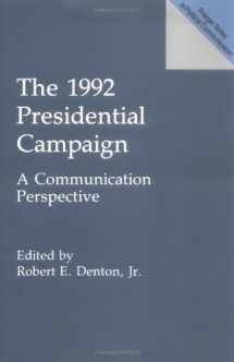 9780275945596-0275945596-The 1992 Presidential Campaign: A Communication Perspective (Praeger Series in Political Communication)