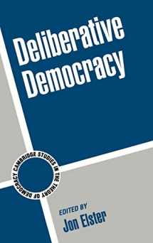 9780521592963-0521592968-Deliberative Democracy (Cambridge Studies in the Theory of Democracy, Series Number 1)