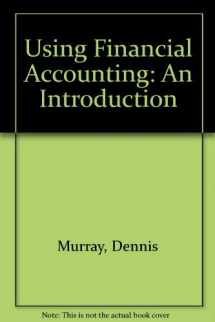 9780314061256-0314061258-Using Financial Accounting: An Introduction