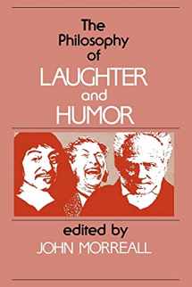 9780887063275-0887063276-The Philosophy of Laughter and Humor (SUNY Series in Philosophy)