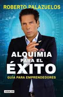9786073180924-6073180926-Alquimia para el éxito / The Alchemy of Success (Spanish Edition)