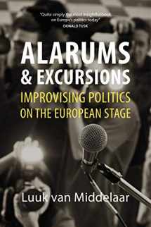 9781788211727-1788211723-Alarums and Excursions: Improvising Politics on the European Stage