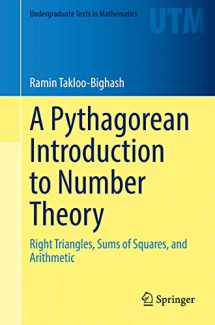 9783030805296-3030805298-A Pythagorean Introduction to Number Theory: Right Triangles, Sums of Squares, and Arithmetic (Undergraduate Texts in Mathematics)