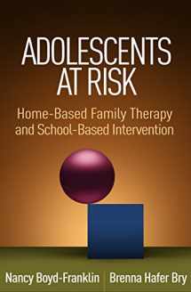 9781462536535-1462536530-Adolescents at Risk: Home-Based Family Therapy and School-Based Intervention