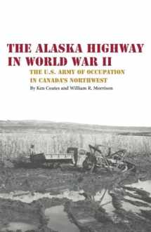 9780806151762-0806151765-The Alaska Highway in World War II