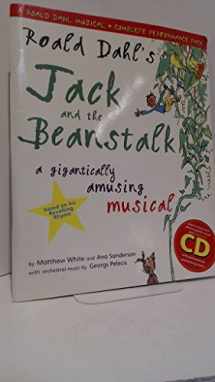 9780713658835-0713658835-Roald Dahl's Jack and the Beanstalk Musical: A Gigantically Amusing Musical: Book and CD/CD-Rom Performance Pack (Classroom Music)