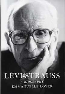 9781509511983-1509511989-Lévi-Strauss: A Biography
