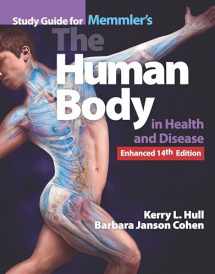 9781284268263-1284268268-Study Guide for Memmler's The Human Body in Health and Disease, Enhanced Edition