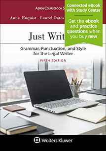 9781454880806-1454880805-Just Writing: Grammar, Punctuation, and Style for the Legal Writer [Connected eBook with Study Center] (Aspen Coursebook)