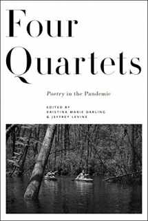 9781946482457-1946482455-Four Quartets: Poetry in the Pandemic