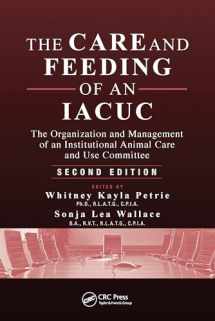 9780367575847-0367575841-The Care and Feeding of an IACUC