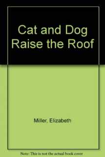 9780531035306-0531035301-Cat and Dog Raise the Roof