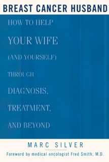 9781579548339-1579548334-Breast Cancer Husband: How to Help Your Wife (and Yourself) during Diagnosis, Treatment and Beyond
