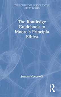 9781138818484-1138818488-The Routledge Guidebook to Moore's Principia Ethica (The Routledge Guides to the Great Books)