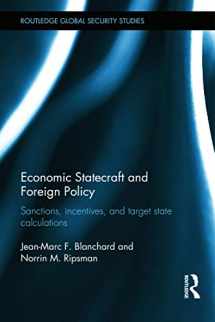 9780415629935-0415629934-Economic Statecraft and Foreign Policy: Sanctions, Incentives, and Target State Calculations (Routledge Global Security Studies)