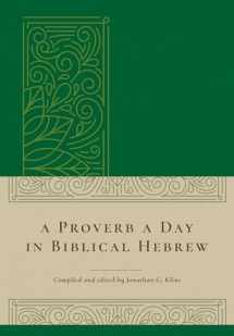 9781683072430-168307243X-A Proverb a Day in Biblical Hebrew
