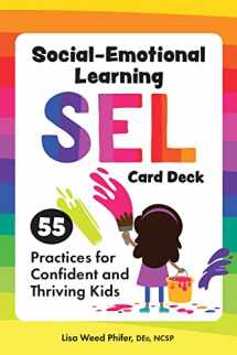 9781683735250-1683735250-Social-Emotional Learning (SEL) Card Deck: 55 Practices for Confident and Thriving Kids
