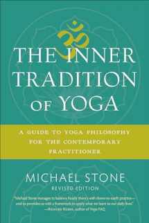 9781611805918-1611805910-The Inner Tradition of Yoga: A Guide to Yoga Philosophy for the Contemporary Practitioner