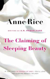 9780751551037-0751551031-The Claiming of Sleeping Beauty. Anne Rice Writing as A.N. Roquelaure