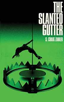 9781947879287-1947879286-The Slanted Gutter