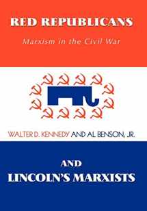 9780595690817-0595690815-Red Republicans and Lincoln's Marxists: Marxism in the Civil War