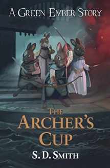 9781951305079-1951305078-The Archer's Cup (Green Ember Archer Book 3) (Green Ember Story)