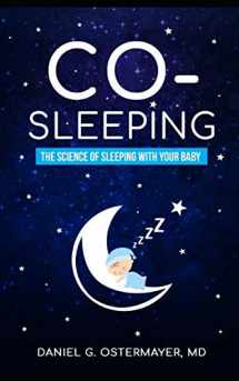 9781949510089-1949510085-Co-sleeping: The Science Of Sleeping With Your Baby