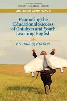 9780309455374-0309455375-Promoting the Educational Success of Children and Youth Learning English: Promising Futures (BCYF 25th Anniversary)