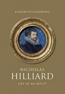 9780300241426-0300241429-Nicholas Hilliard: Life of an Artist (The Paul Mellon Centre for Studies in British Art)