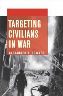 9780801478376-0801478375-Targeting Civilians in War (Cornell Studies in Security Affairs)