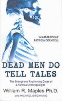 9780099416135-0099416131-Dead Men Do Tell Tales : Strange and Fascinating Cases of a Forensic Anthropologist