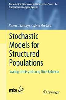 9783319217109-3319217100-Stochastic Models for Structured Populations: Scaling Limits and Long Time Behavior (Mathematical Biosciences Institute Lecture Series, 1.4)
