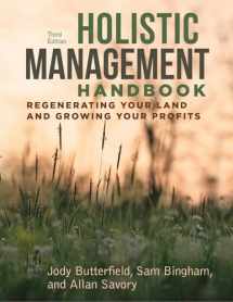 9781610919760-1610919769-Holistic Management Handbook, Third Edition: Regenerating Your Land and Growing Your Profits