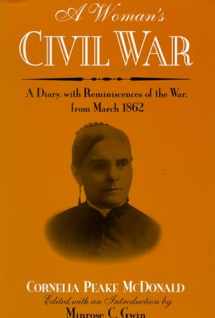 9780299132644-0299132641-A Woman's Civil War: A Diary with Reminiscences of the War, from March 1862 (Wisconsin Studies in Autobiography)