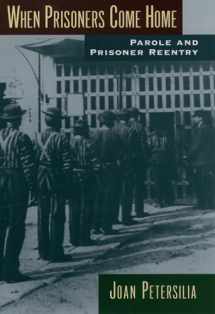 9780195386127-0195386124-When Prisoners Come Home: Parole and Prisoner Reentry (Studies in Crime and Public Policy)