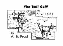 9781636005225-1636005225-The Bull Calf and Other Tales