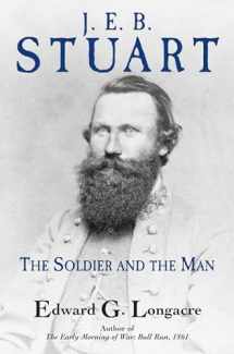 9781611216806-161121680X-J. E. B. Stuart: The Soldier and the Man