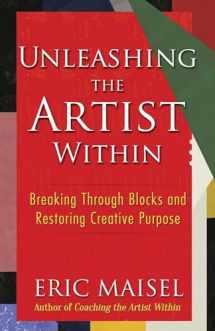 9780486831862-0486831868-Unleashing the Artist Within: Breaking through Blocks and Restoring Creative Purpose