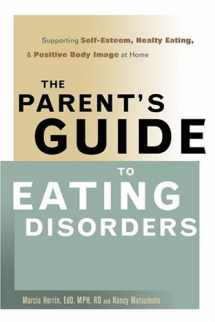 9780936077000-093607700X-Parent's Guide to Eating Disorders: Supporting Self-esteem, Healthy Eating, And Postive Body Image at Home