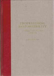 9781594606502-1594606501-Professional Responsibility: A Context and Practice Casebook (Context and Practice Series)