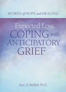 9781617222955-161722295X-Expected Loss: Coping with Anticipatory Grief (Words of Hope and Healing)