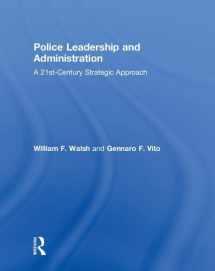 9780815373001-0815373007-Police Leadership and Administration: A 21st-Century Strategic Approach