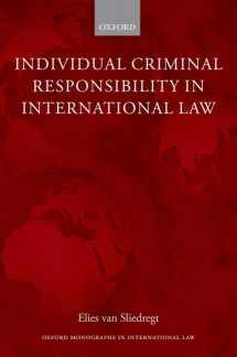 9780199560363-0199560366-Individual Criminal Responsibility in International Law (Oxford Monographs in International Law)